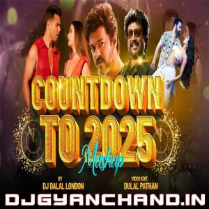 New Year Countdown To 2025 Party Songs Mashup Mp3 Download - DJ Dalal London New Year Countdown To 2025 Party Songs Mashup Mp3 Download - DJ Dalal London